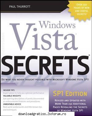 windows vista secrets: sp1 edition windows vista secrets: sp1 2008* follows the highly successful