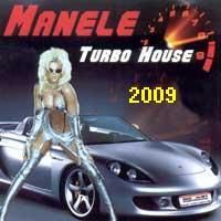 Manele Turbo House 2009 [FuLL AlBum] - 1. Adrian Minune - Am sa fac doar ce vrei tu - Manele