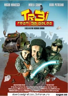 Mugur Mihaescu&Radu Petreanu - Trei frati de belea - Trei frati de belea( MB Durata - Filme Romanesti