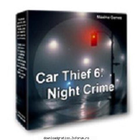 Night Crime-Car Thief - Download Code: Thief 6 - Night Crime.rar.html No - Jocuri Full